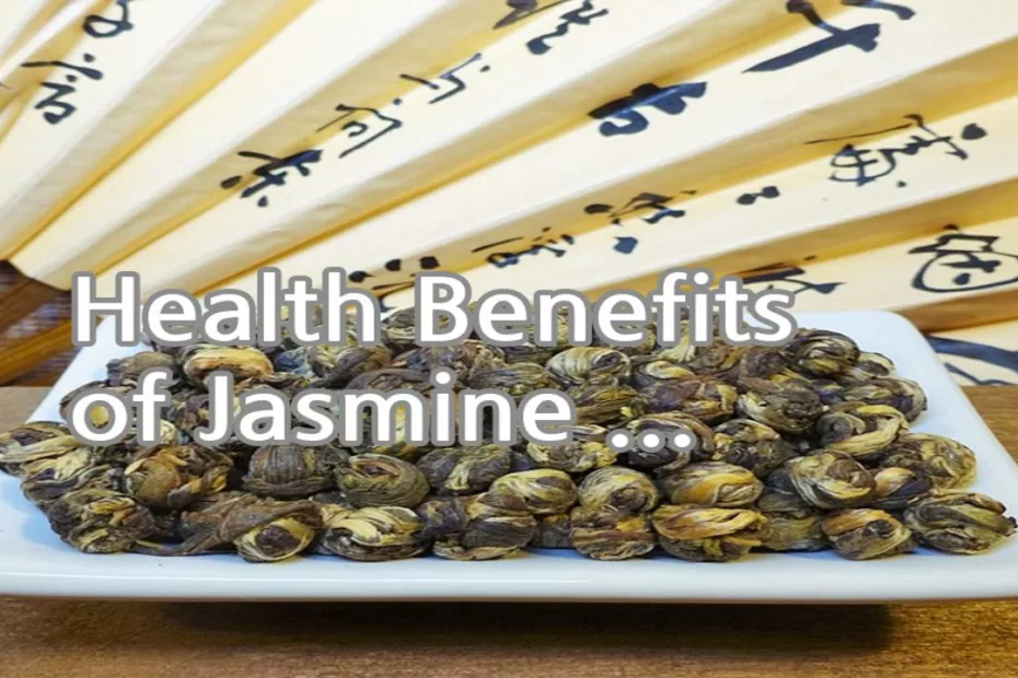 Health Benefits of Jasmine Tea